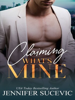 cover image of Claiming What's Mine